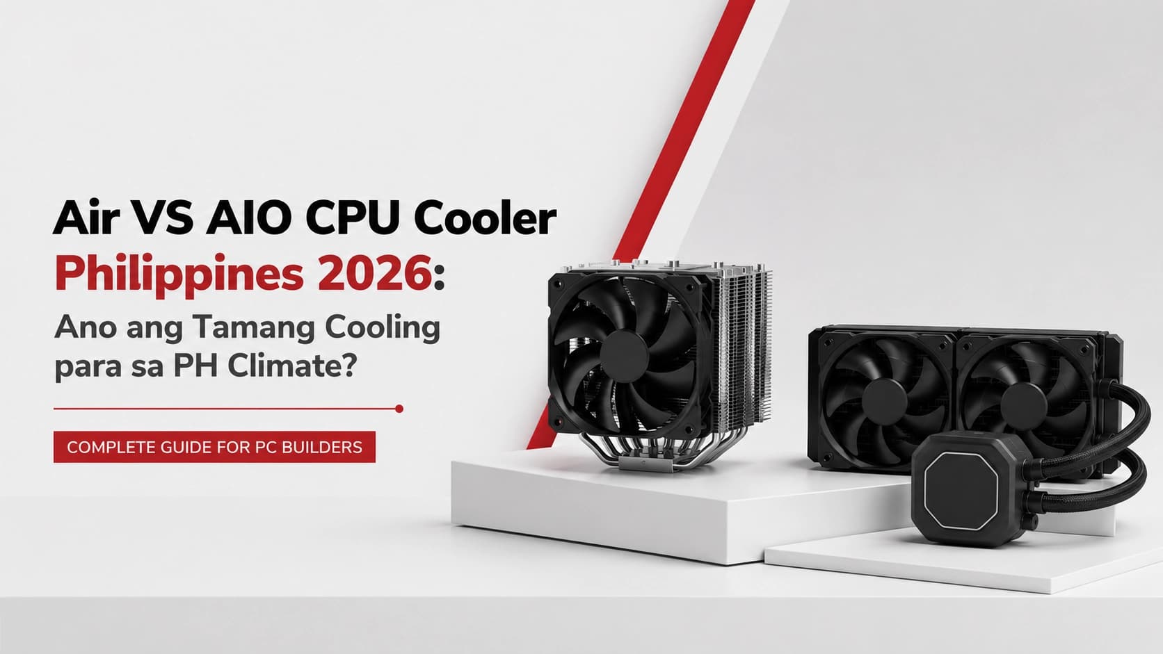 Air vs AIO CPU Cooler Philippines 2026: What's the Right Cooling for the PH Climate?