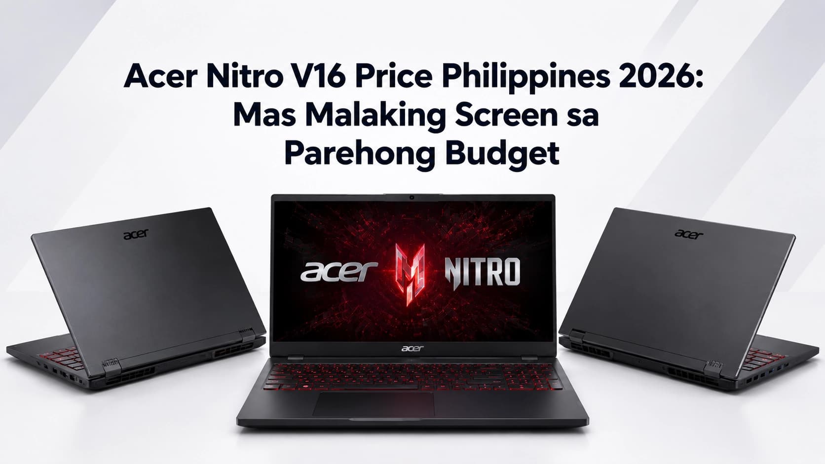 Acer Nitro V16 Price Philippines 2026: Mas Malaking Screen sa Parehong Budget