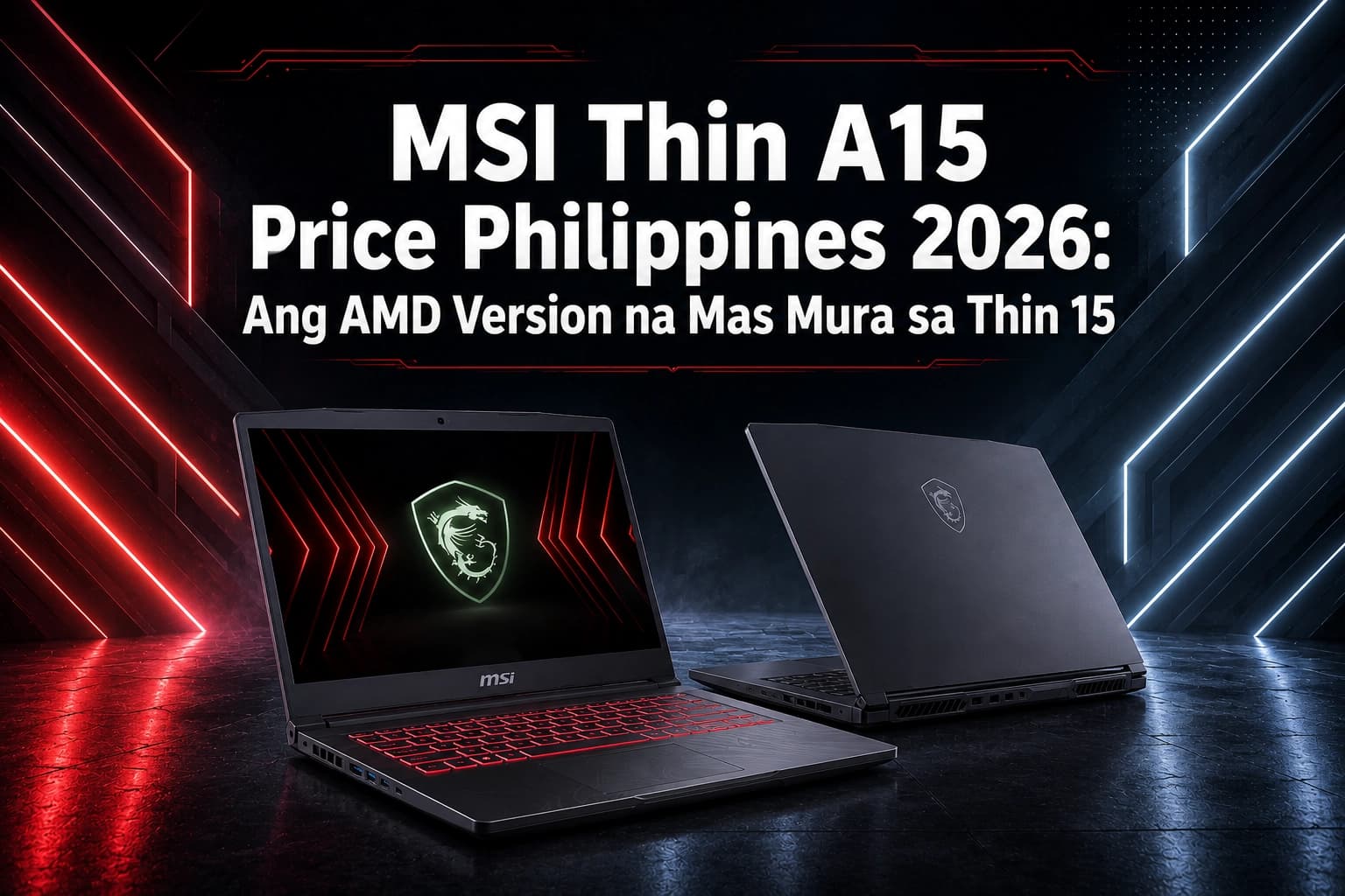 MSI Thin A15 Price Philippines 2026: Ang AMD Version na Mas Mura sa Thin 15