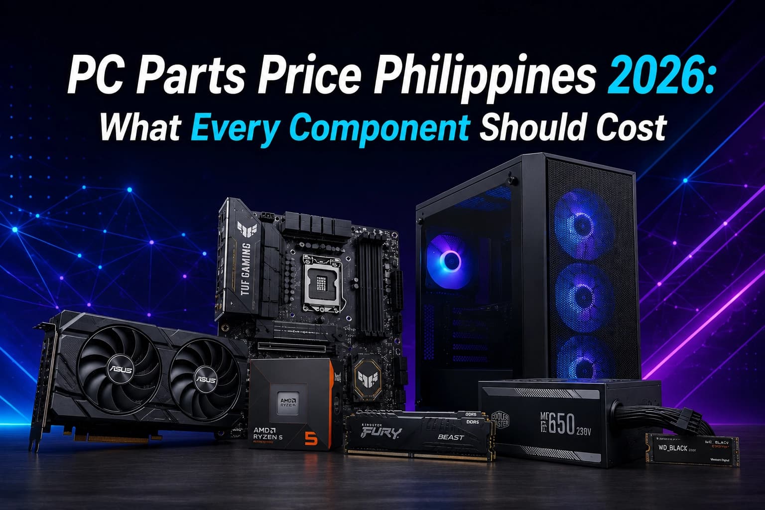 PC Parts Price Philippines 2026: What Every Component Should Cost
