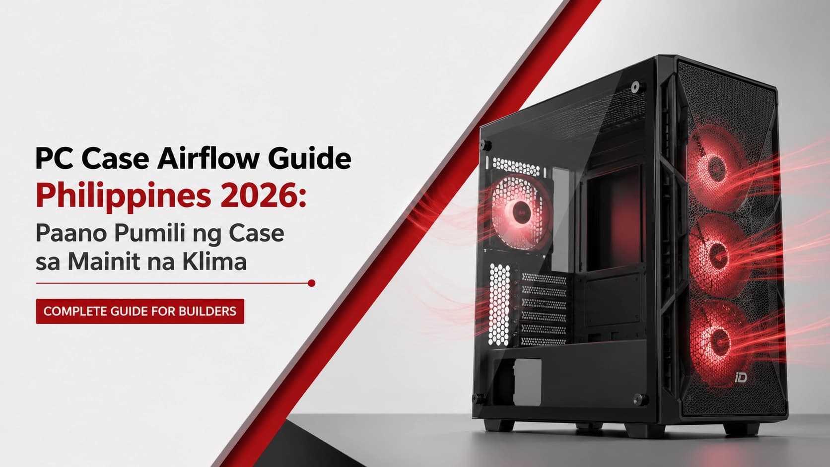 PC Case Airflow Guide Philippines 2026: How to Choose a Case for a Hot Climate