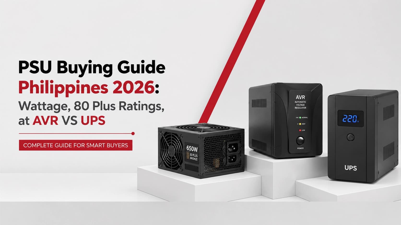PSU Buying Guide Philippines 2026: Wattage, 80 Plus Ratings, and AVR vs UPS