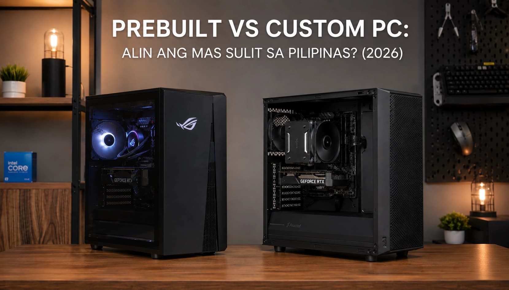 Prebuilt vs Custom PC: Which Is the Better Value in the Philippines? (2026)