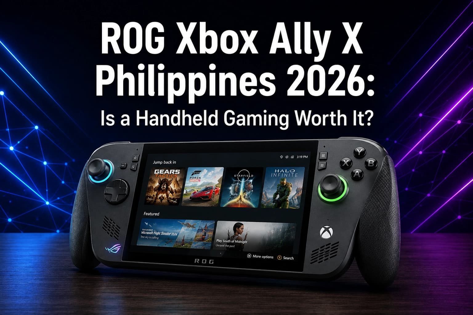 ROG Xbox Ally X Philippines 2026: Is a Handheld Gaming Worth It?